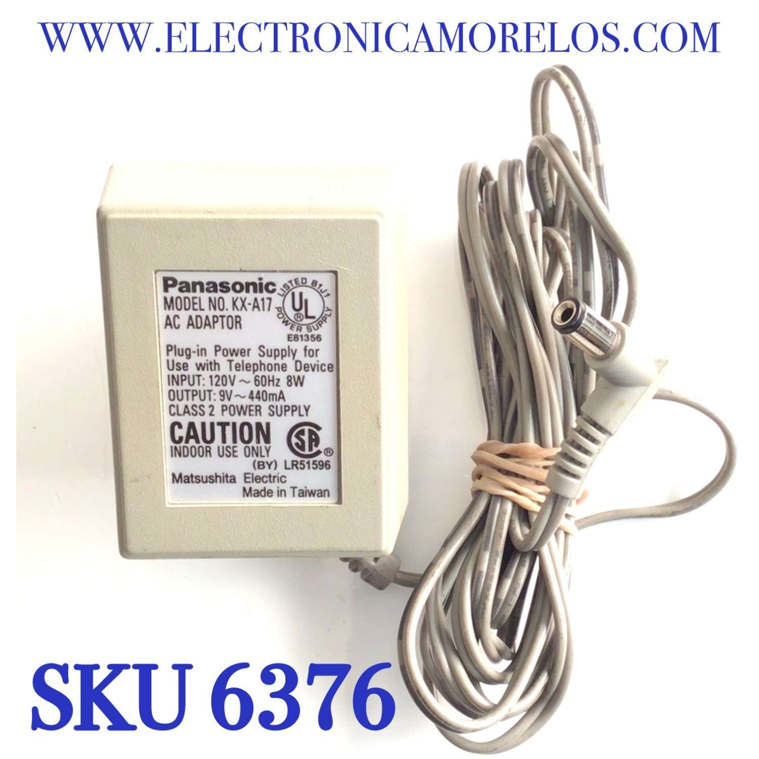 CARGADOR / ADAPTADOR DE FUENTE DE ALIMENTACION PANASONIC / VCA-VCD / NUMERO DE PARTE KX-A17 / LR51596 / E81356 / ENTRADA VCA 120V~ 60HZ  8W / SALIDA VCD 9V~ 440MA / MODELO KX-A17